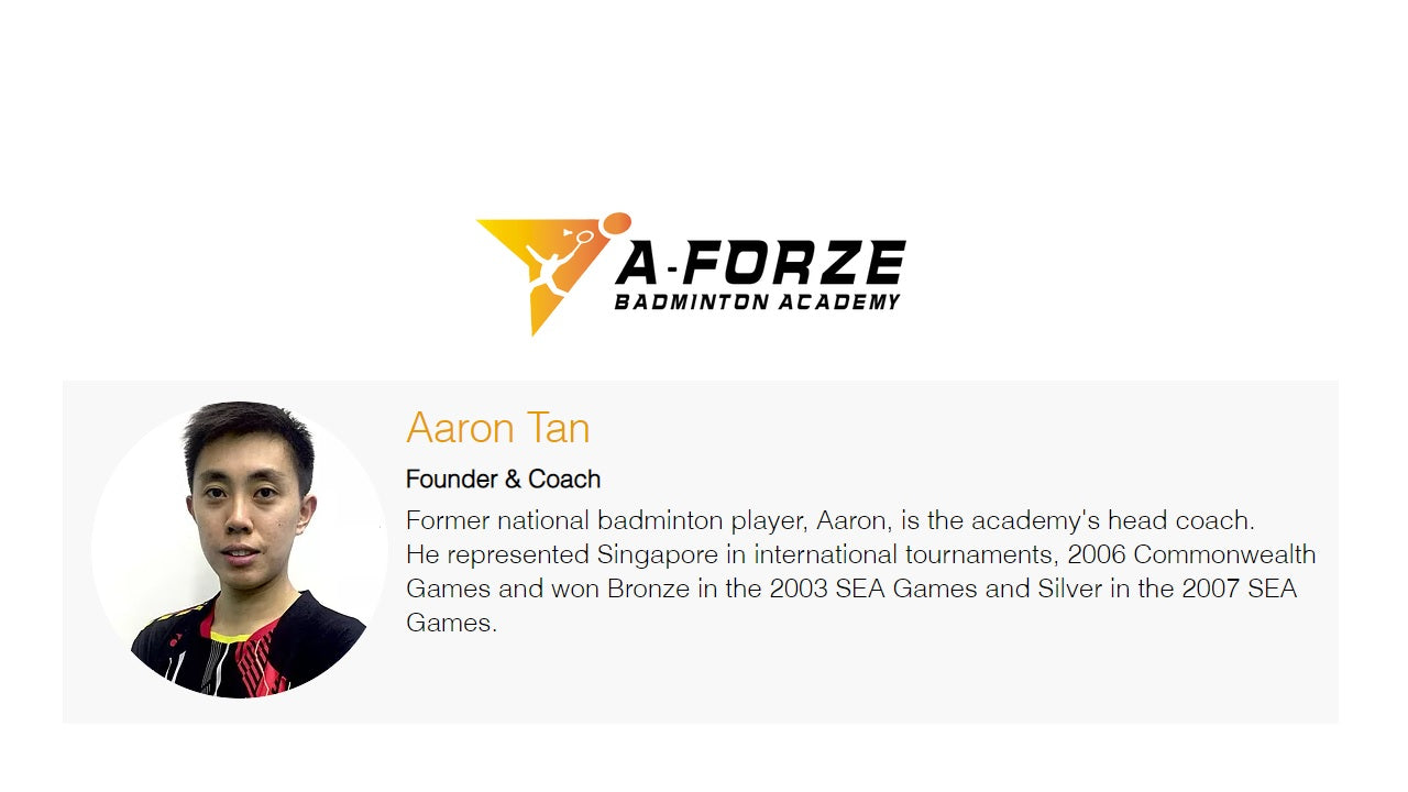 Aaron Tan A-Forze Badminton Academy