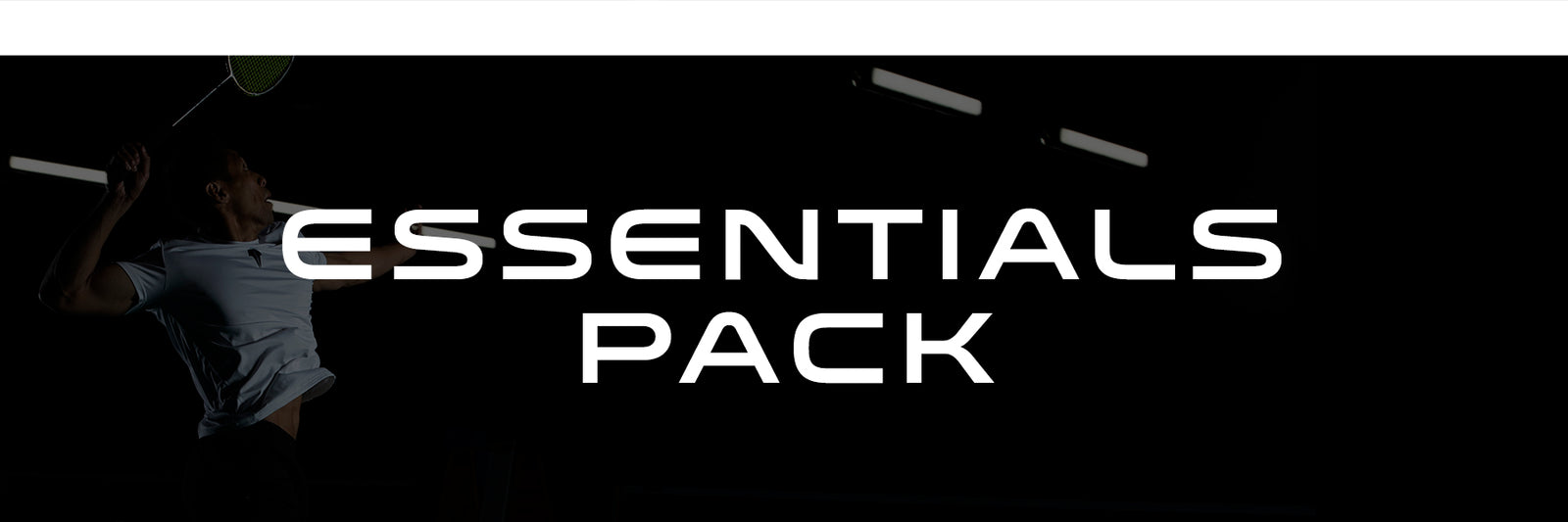 Essentials Pack
